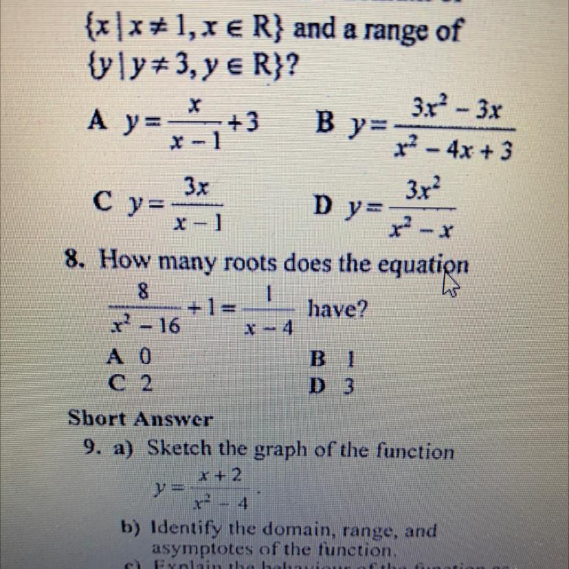 How many roots does the equation (8/(x^2 - 16) )+ 1 = 1/(x -4) have?Plz show ALL STEPS 