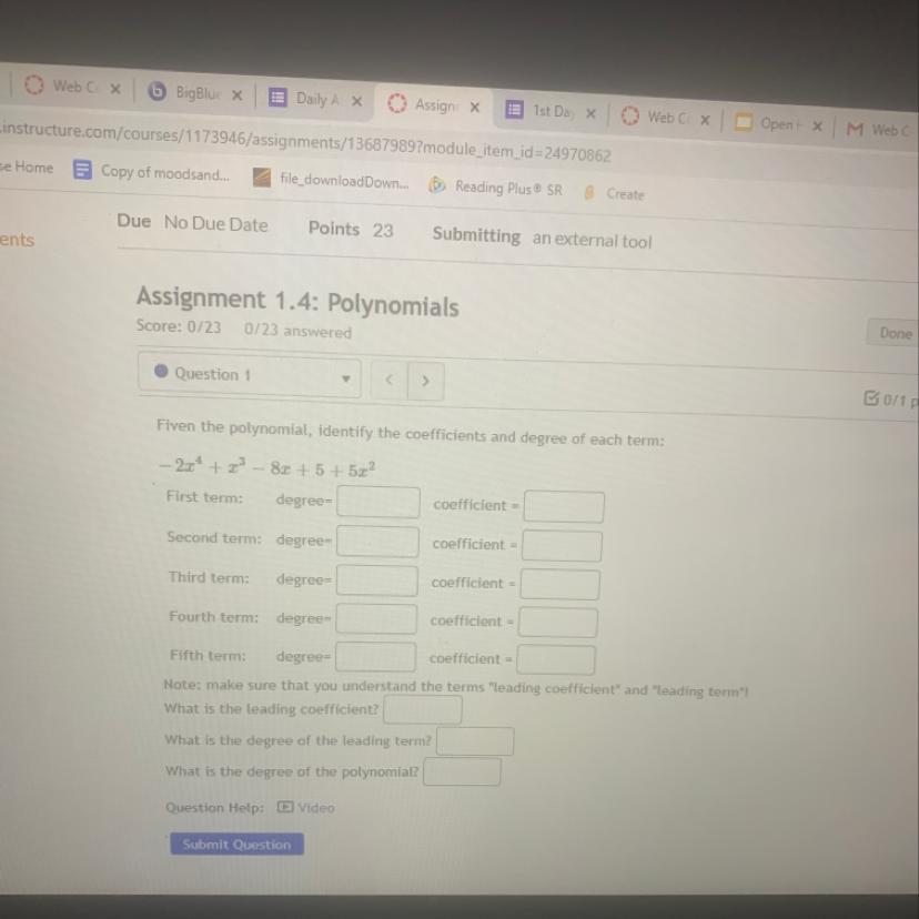Can someone help? Identify the coefficients and degree of each item 