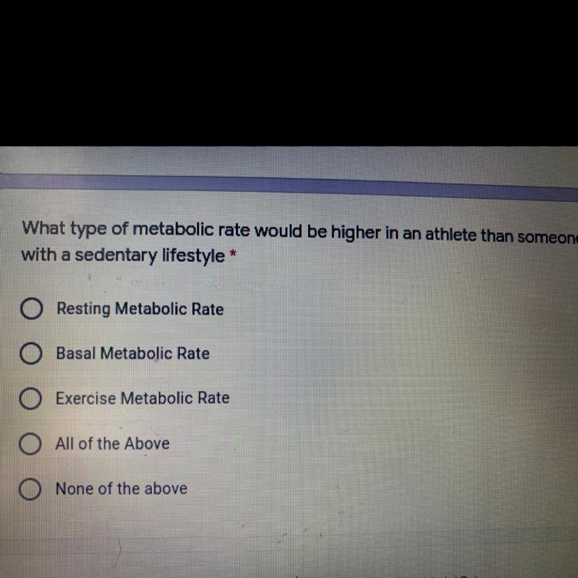 What Type Of Metabolic Rate Would Be Higher In An Athlete Than Someonewith A Sedentary Lifestyle Pls