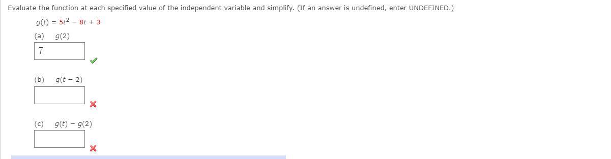 Please Help! Evaluate the function at each specified value of the independent variable and simplify.
