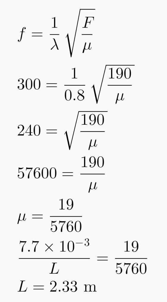 The Mass Of A String Is 7.7 10-3 Kg, And It Is Stretched So That The Tension In It Is 190 N. A Transverse