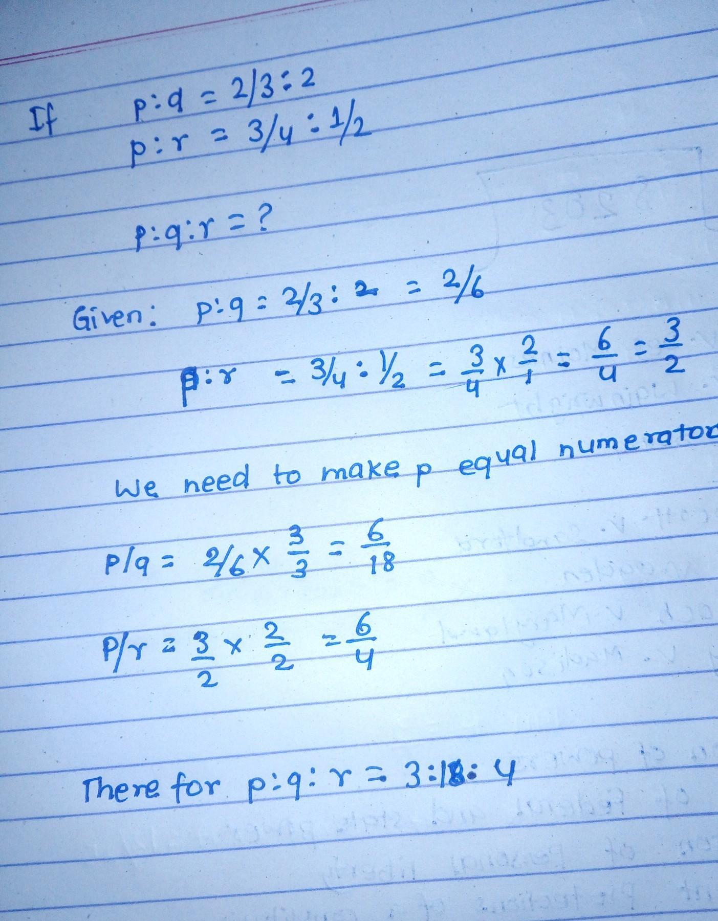 If p:q=2/3:2 and p:r=3/4:1/2, calculate the ratio p:q:r Giving your answer in its simplest form. Thx