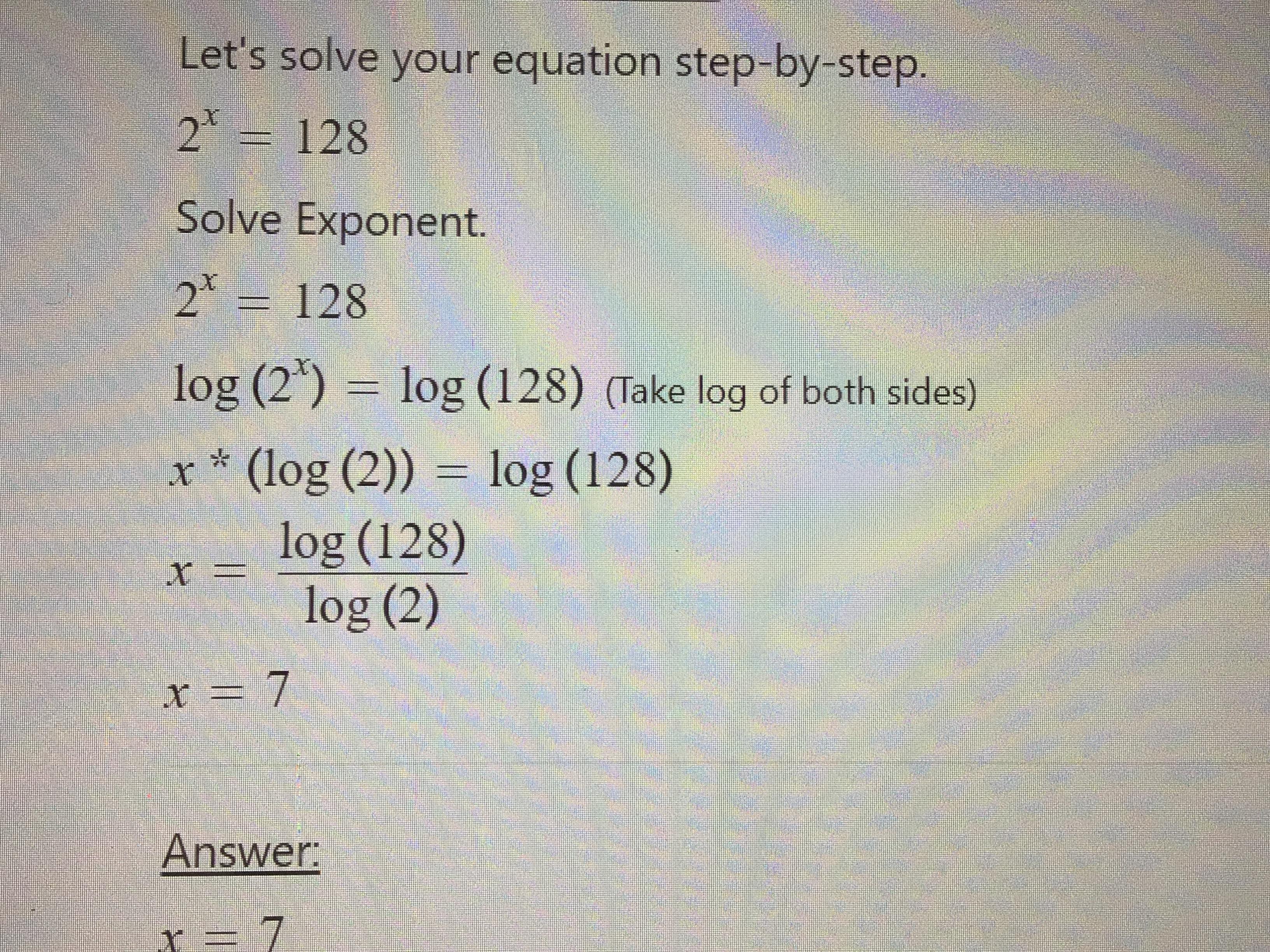 15 points, Solve the rational exponents, please show the work if you can :)[tex]2^{x} =128[/tex], [tex]5^{x}