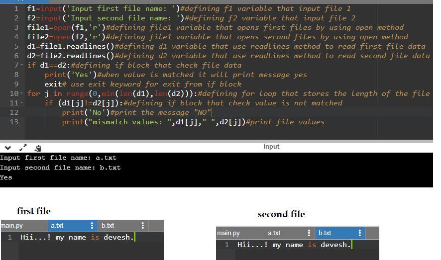 Write a script named dif.py. This script should prompt the user for the names of two text files and compare