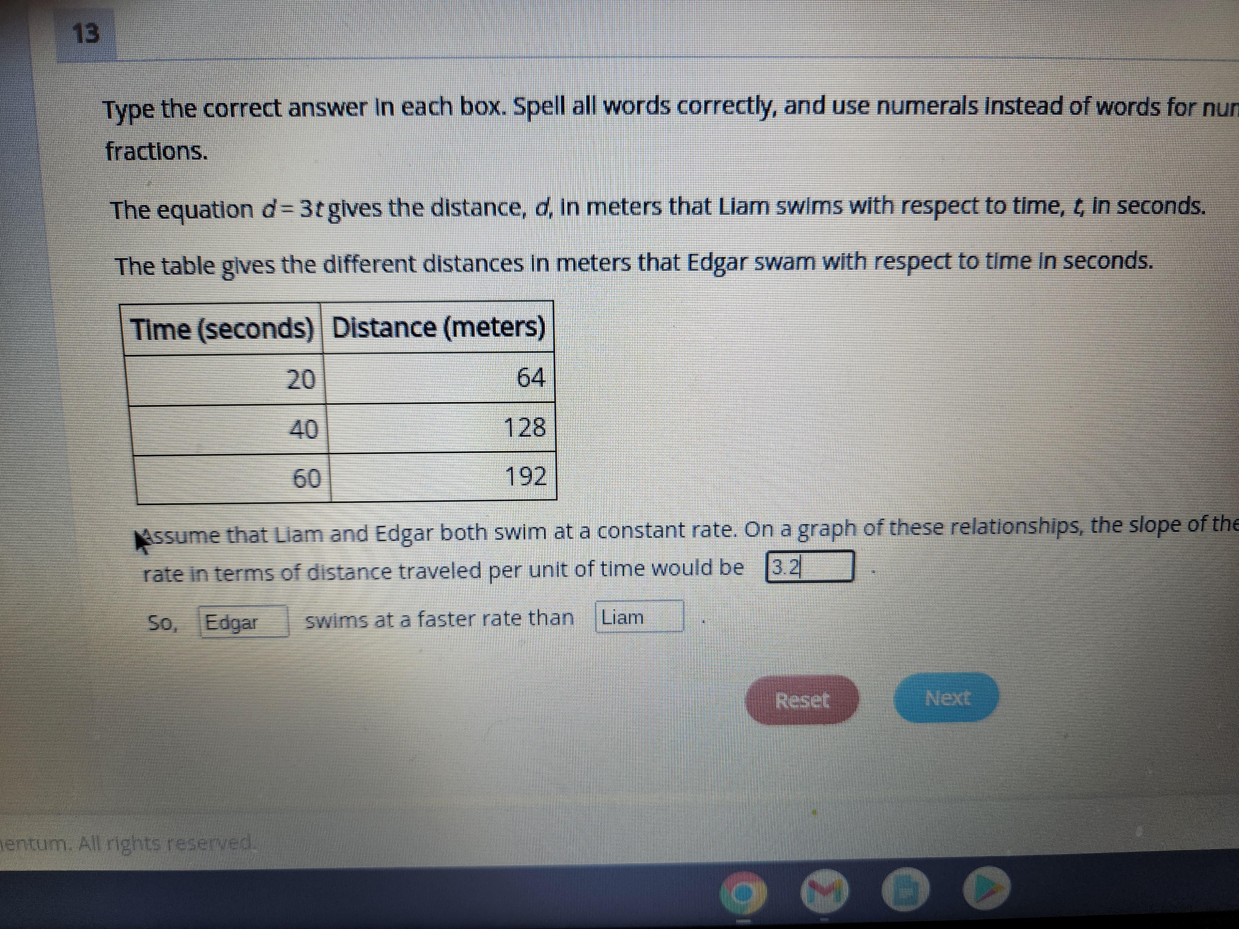 No spam or leaksThe equation d = 3t gives the distance, d, in meters that Liam swims with respect to
