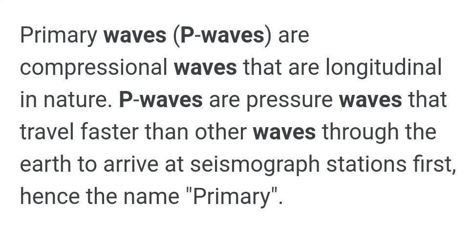 Which motion best descibes a P waveA. Side to sideB. Push and pullC. primary waveD. secondary wave