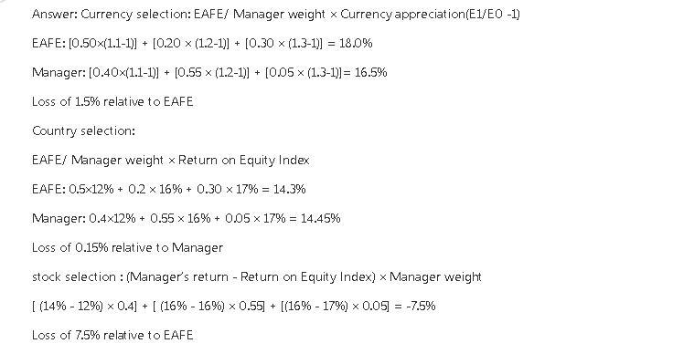 Calculate The Contribution To Total Performance From Currency, Country, And Stock Selection For The Manager