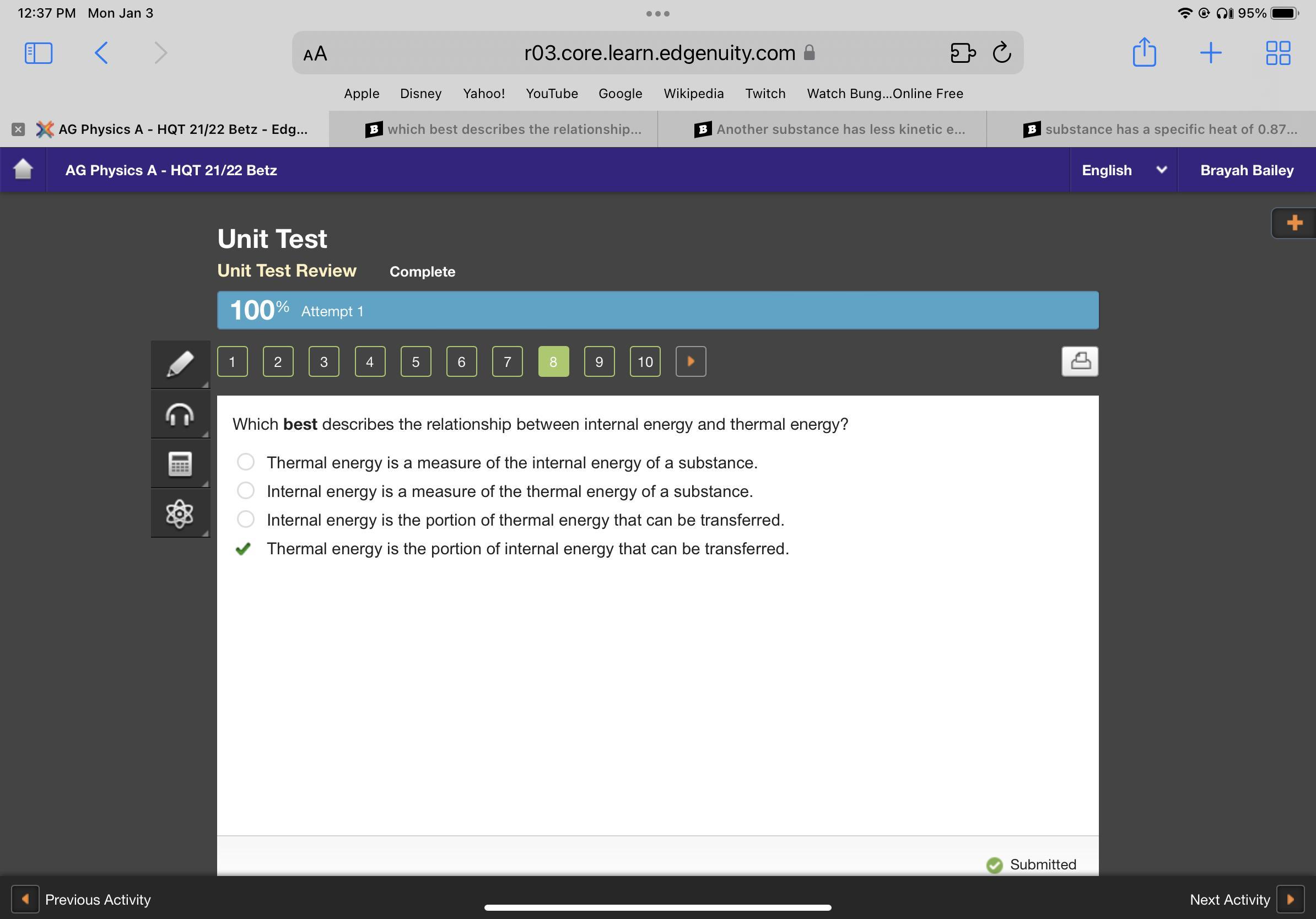 which best describes the relationship between internal energy and thermal energy