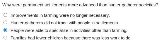 Why were permanent settlements more advanced than hunter-gatherer societies? Improvements in farming