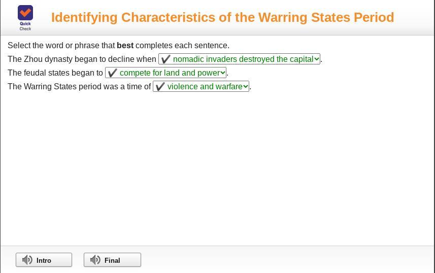 Select the word or phrase that best completes each sentence. The Zhou dynasty began to decline when .