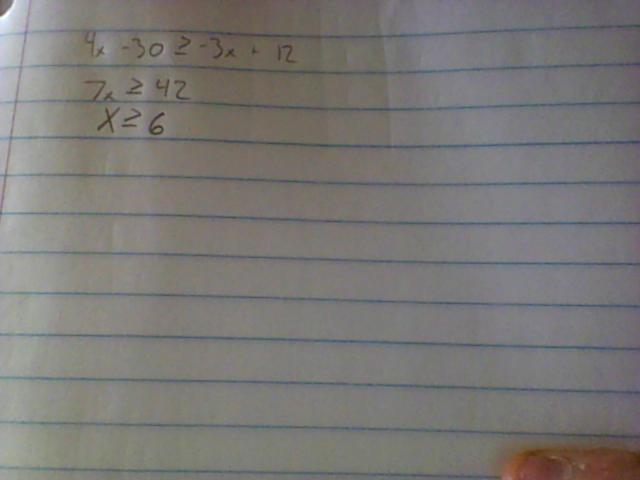 5) What is the solution of 4x 30 -3x + 12?