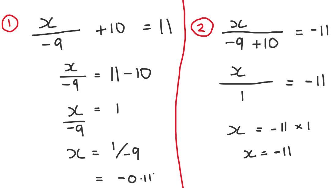 2. The quotient of a number and -9 increased by 10 is 11.