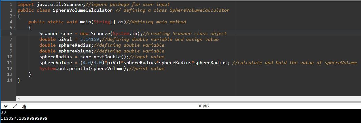 Given sphereRadius and piVal, compute the volume of a sphere and assign sphereVolume with the result.