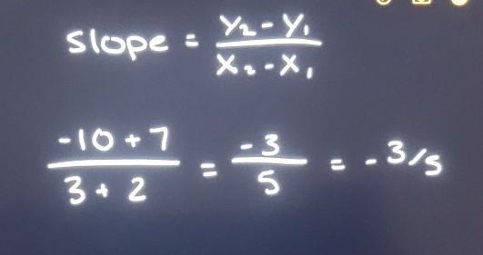 What Is The Slope Of (-2,-7),(3,-10)
