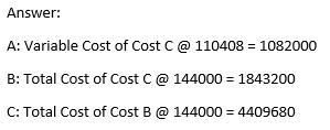 t.l. franklin corporation has three costs: a, which is variable; b, which is fixed; and c, which is semivariable.