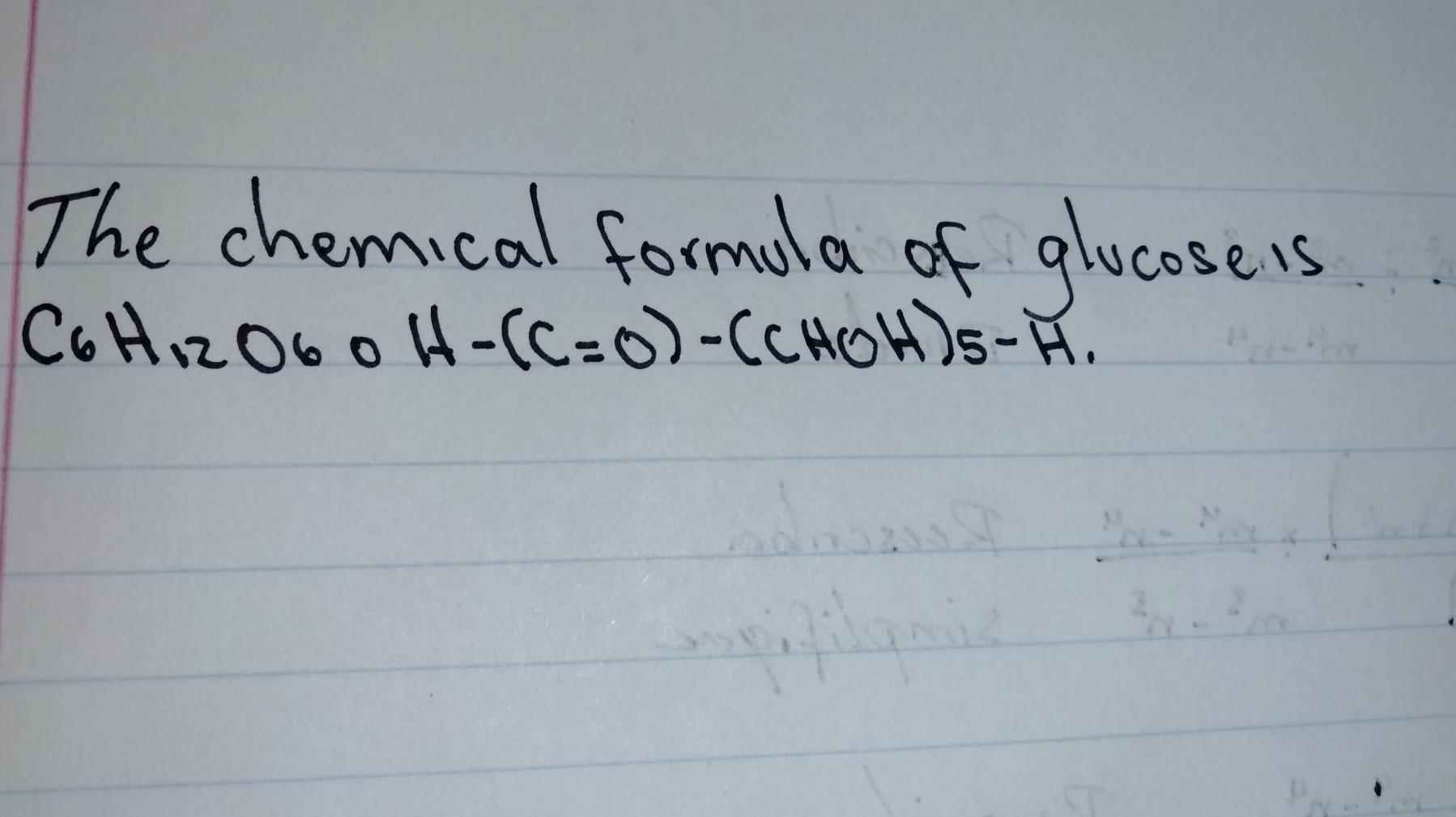 I Don't Know How To Write The Chemical Form Of Glucose. Can You Guys Help Me?