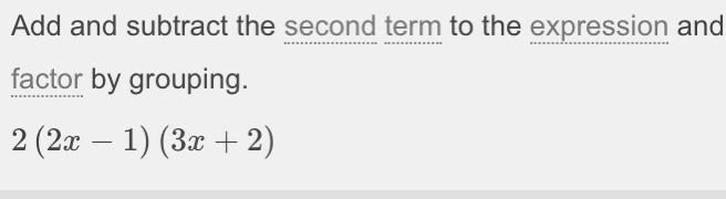 Completely factor the polynomial. 12x2 + 2x - 4