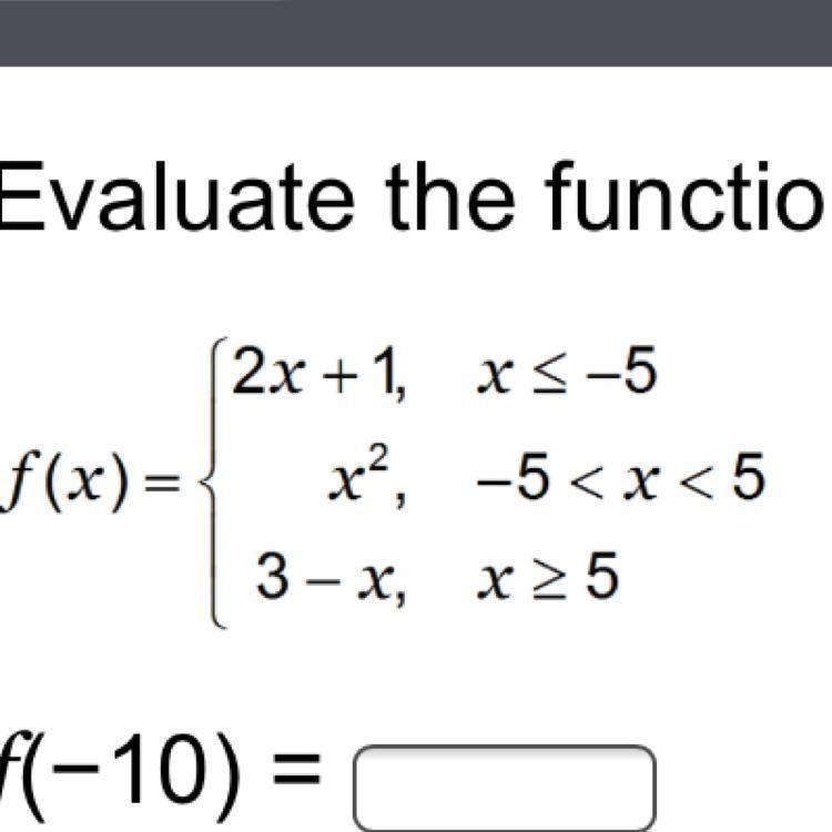 Evaluate The Function For The Indicated Values Of X. Function.