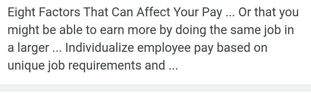 state four factors that may be associated with big salary employedLook at bottom comment