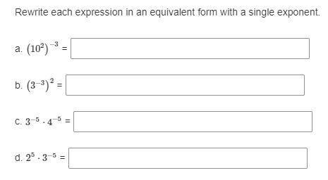 Rewrite each expression in an equivalent form with a single exponent.