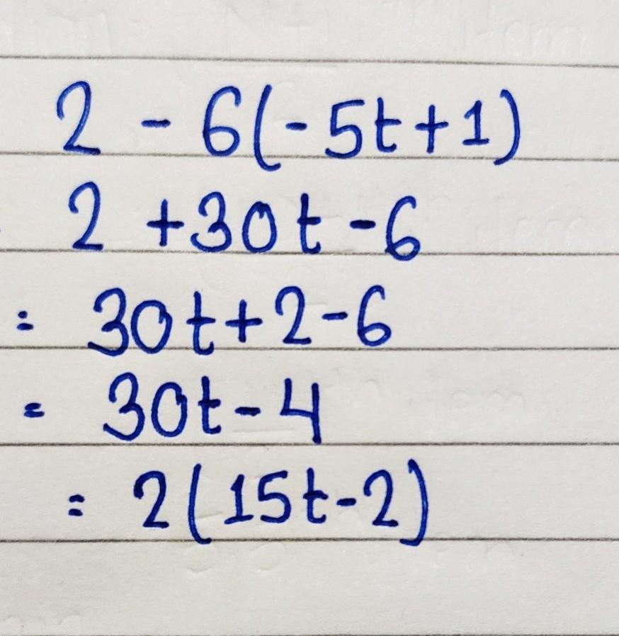 QUICK!!!SOLVE THIS PROBLEM!!!2-6(-5t+1)