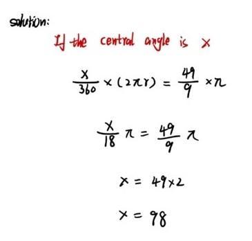 An arc on a circle of radius 10 has an arc length of 49/9 . What is the degree measure of the corresponding