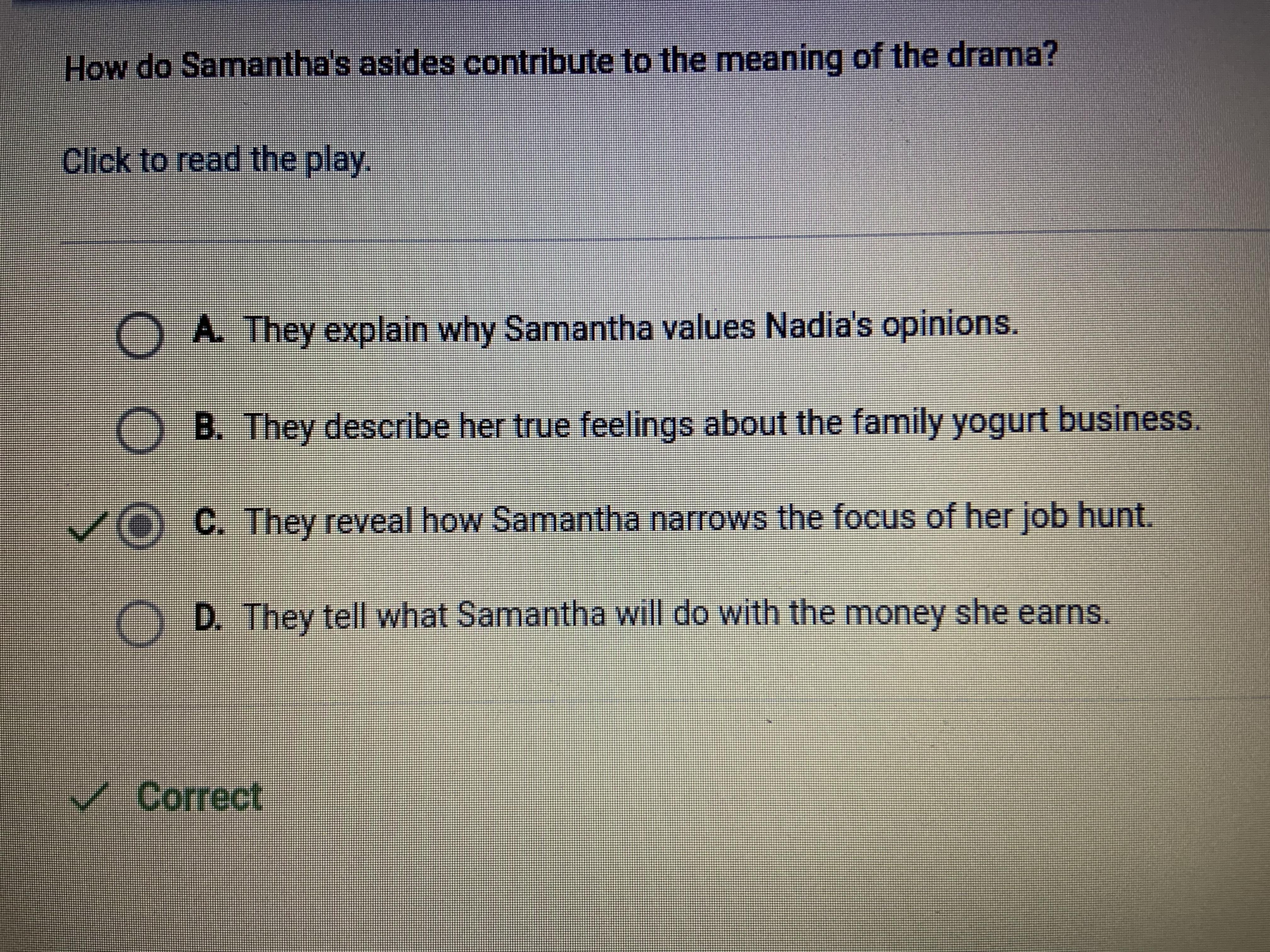 How do Samantha's asides contribute to the meaning of the drama?Click to read the play.A. They describe
