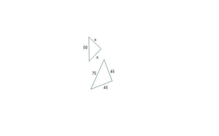 2 triangles are shown. The first triangle has side lengths x, x, 50. The second triangle has side lengths