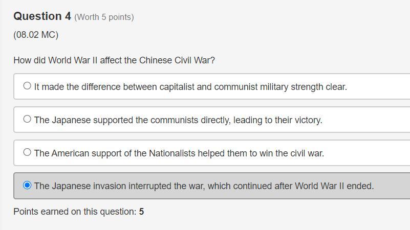 HELP!!! How Did World War II Affect The Chinese Civil War?A It Made The Difference Between Capitalist