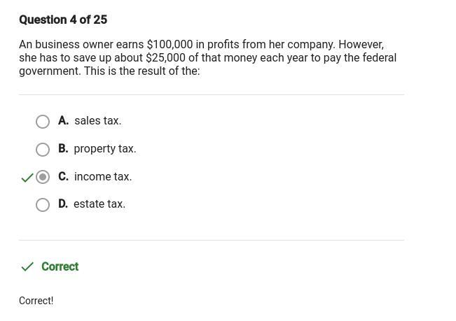 Question 12 of 25An business owner earns $100,000 in profits from her company. However, shehas to save