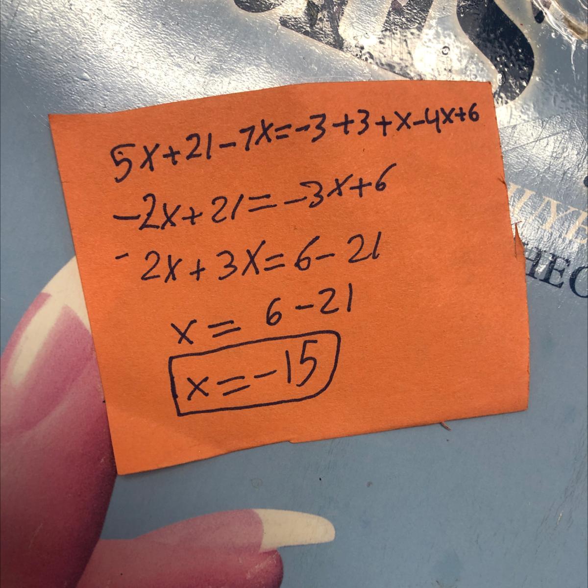 5x+21-7x=-3+3+x-4x+6