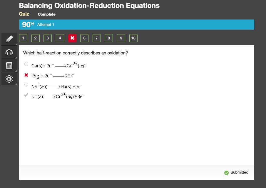Which half-reaction correctly describes an oxidation?Upper C a (s) plus 2 e superscript minus right arrow