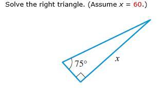 Solve the right triangle. 150 Find the length of the side adjacent to the given angle. (Round your answer