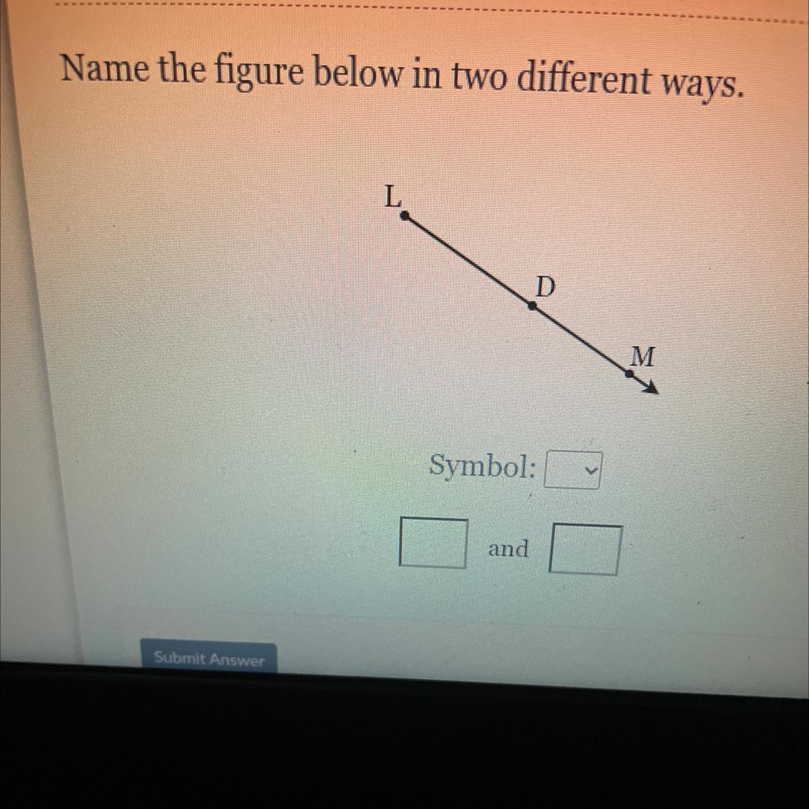 Name The Figure Below In Two Different Ways.AHSymbol: 