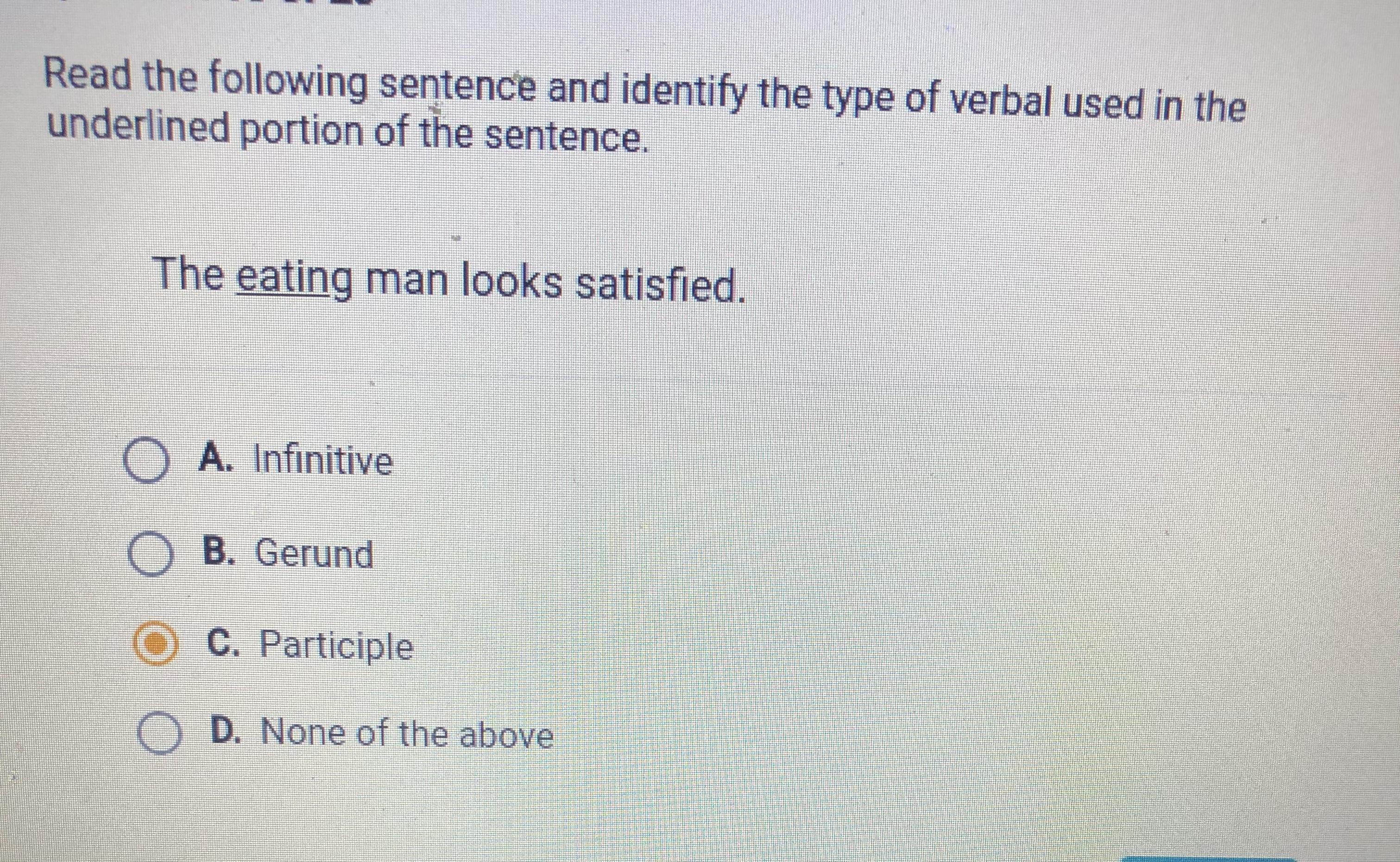 Question 6 of 20Read the following sentence and identify the type of verbal used in theunderlined portion