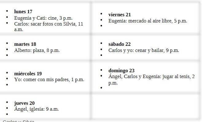 You and your roommates have busy lives. Based on the following calendar page, write complete sentences