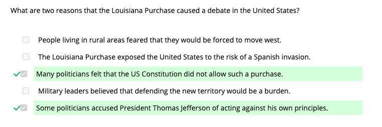 5Select All The Correct Answers.What Are Two Reasons That The Louisiana Purchase Caused A Debate In The