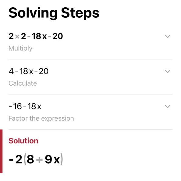 Factor the following expressions completely. Show and check all work on your own paper.2x2-18x-20