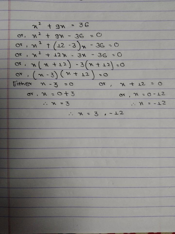 solve the equation x^2 + 9x = 36 by factoring