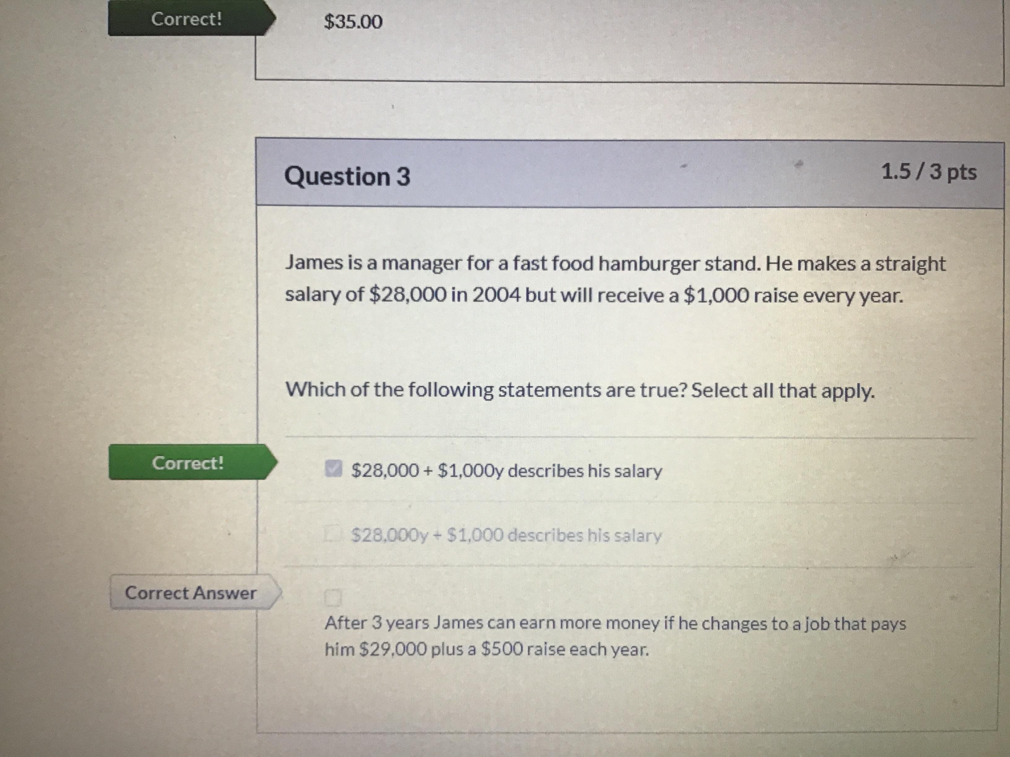 James is a manager for a fast food hamburger stand. He makes a straight salary of $28,000 in 2004 but