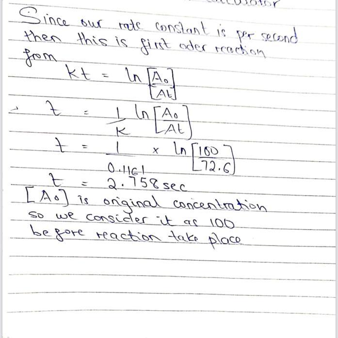 A Chemical Reaction With A Single Reactant Has A Rate Constant Of 0.1161 S-1. Howlong (in Seconds) Does
