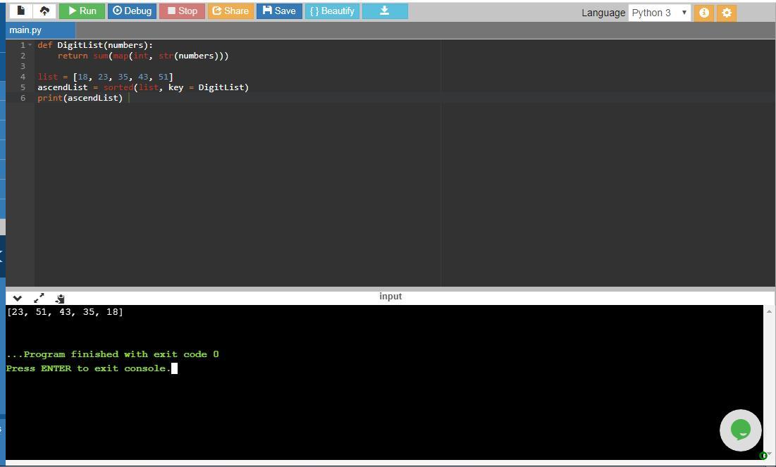 Write A Program That Displays The Values In The List Numbers In Ascendingorder Sorted By The Sum Of Their