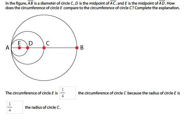 How Does The Circumference Of Circle E Compare To The Circumference Of Circle C? Complete The Explanation.