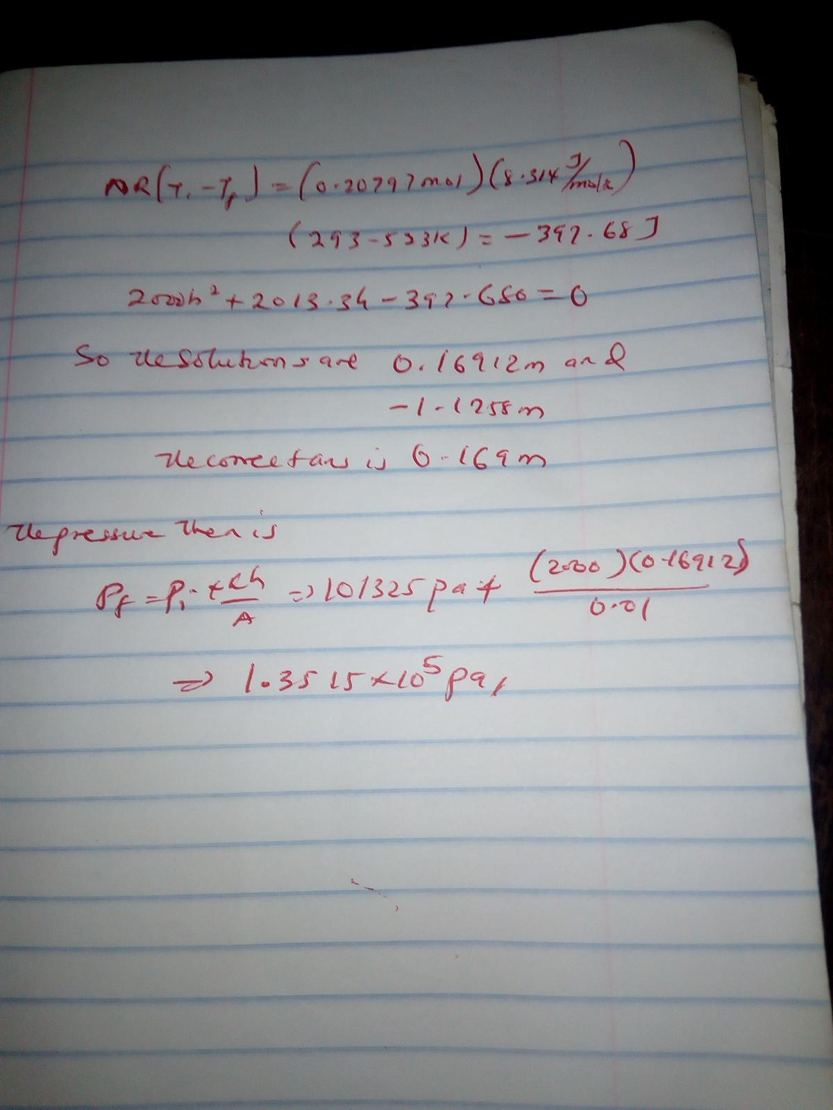 A cylinder is closed by a piston connected to a spring of constant 2.20 10^3 N/m. With the spring relaxed,