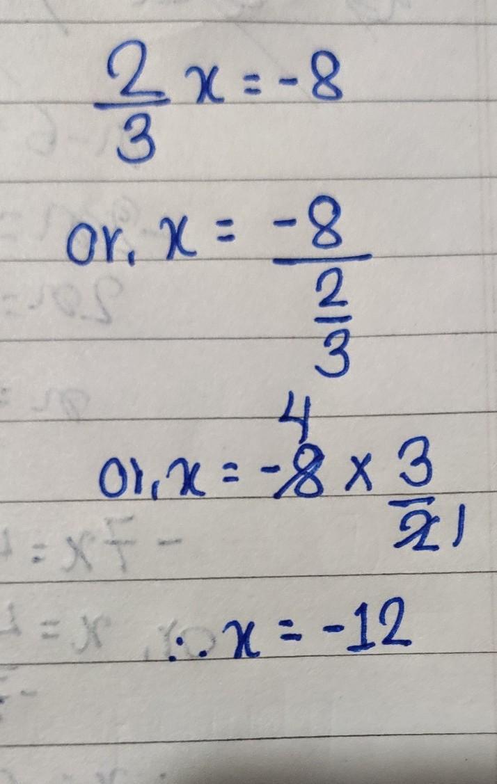 2/3 X= -8Please Help