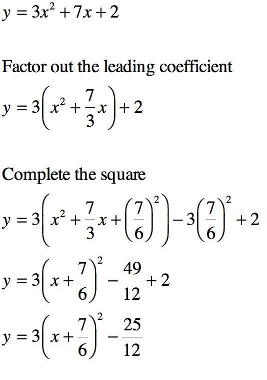 write 3x^2+7x+2 in the form of a(x-h)^2+k