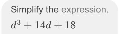 (d 2 +6d+9)+(d 3 +6d+9)=