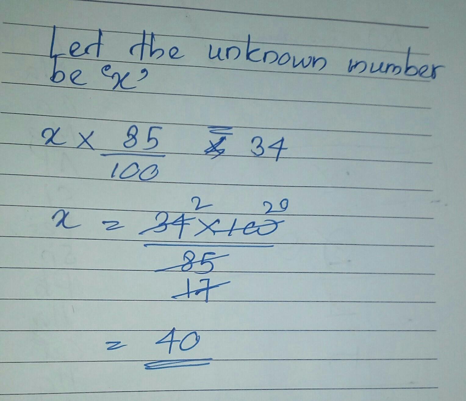 (a) 34 is 85% of what number? 