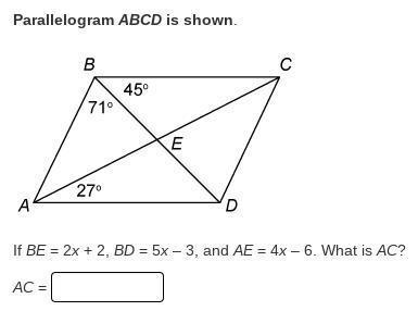  If BE = 2x + 2, BD = 5 - 3, And AE = 4 - 6, What Are The Values Of X And AC?