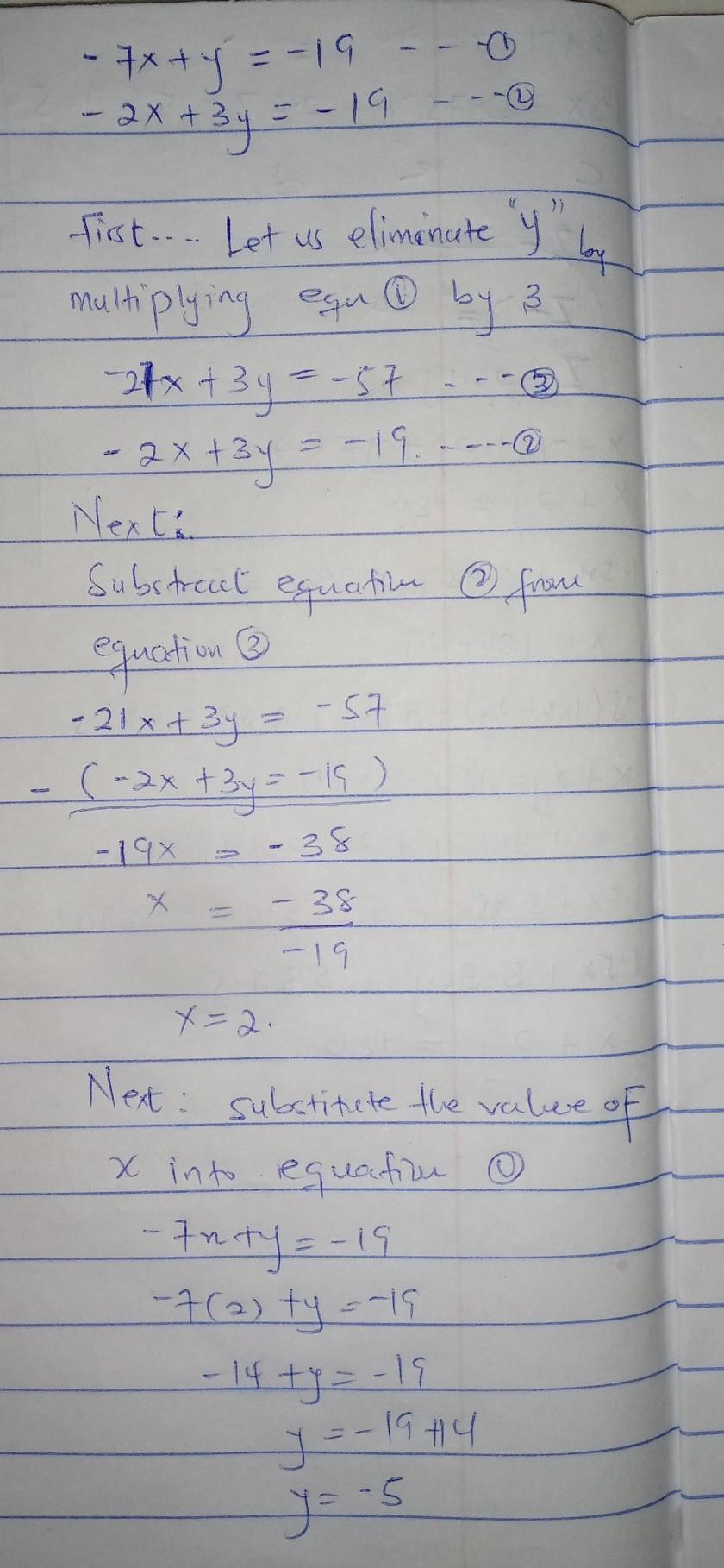 Solve this system by elimination: 7x + y = 192x + 3y = 19